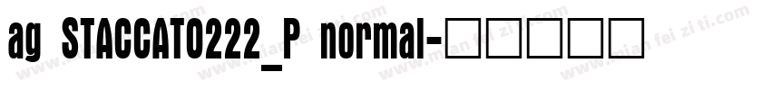 ag STACCATO222_P normal字体转换